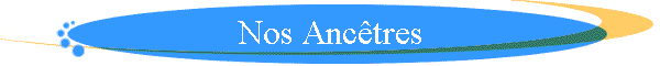 Nos Anc�tres